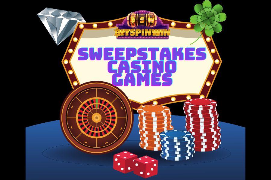 Sweepstakes Casino Games
